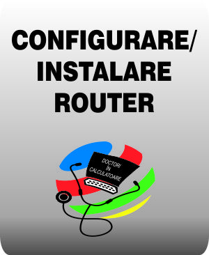 Configurare/ instalare router